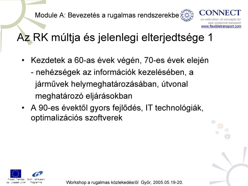 járművek helymeghatározásában, útvonal meghatározó eljárásokban A