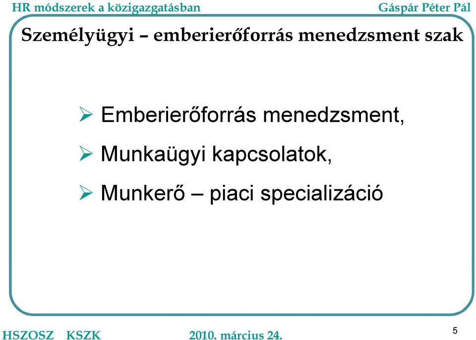 Emberierőforrás menedzsment,