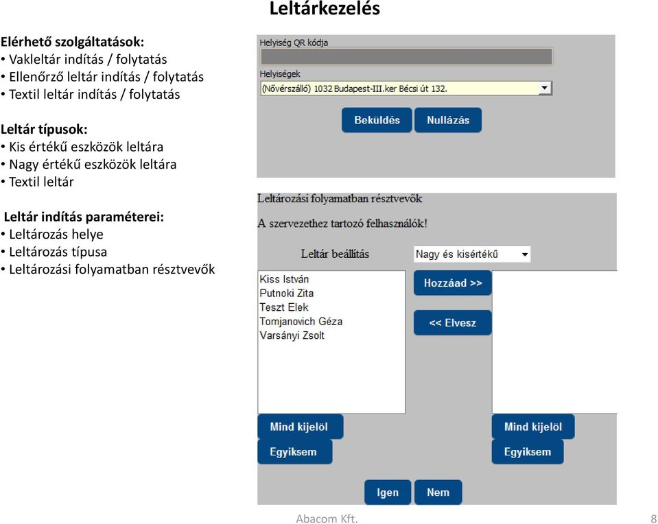 eszközök leltára Nagy értékű eszközök leltára Textil leltár Leltár indítás