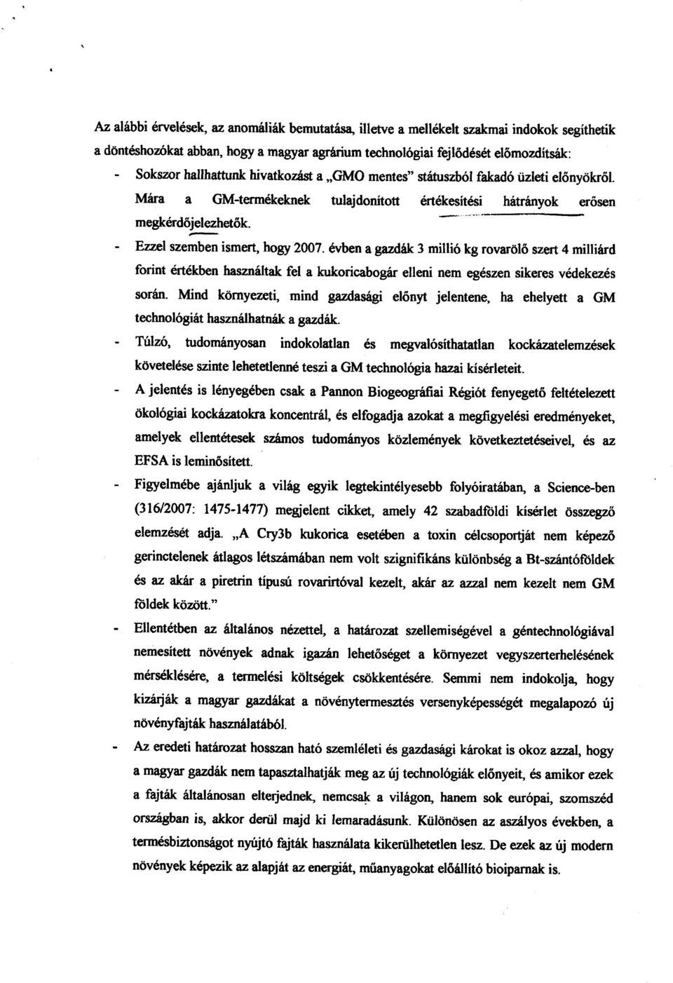 évben a gazdák 3 millió kg rovarölő szert 4 milliárd forint értékben használtak fel a kukoricabogár elleni nem egészen sikeres védekezé s során.