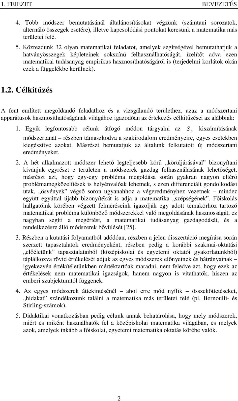 tárgy z száításá ószrtát részb tászov szroo réyr gys stb gészítv zot Másrészt buttu z átu futtott ú ószrt réyt A hét zott ószr htő gtsbb örű örüárásáv bzoyít íváu gyrészt trüt ószr gzg fhszáásá