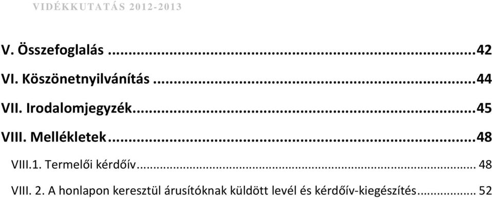 Termelői kérdőív... 48 VIII. 2.