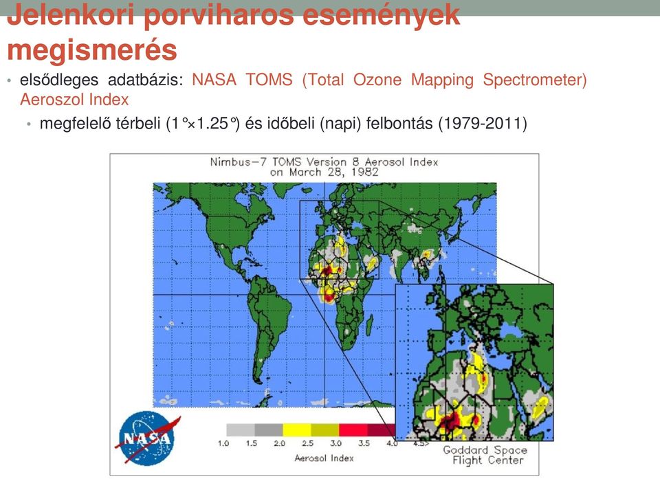 Mapping Spectrometer) Aeroszol Index megfelelő