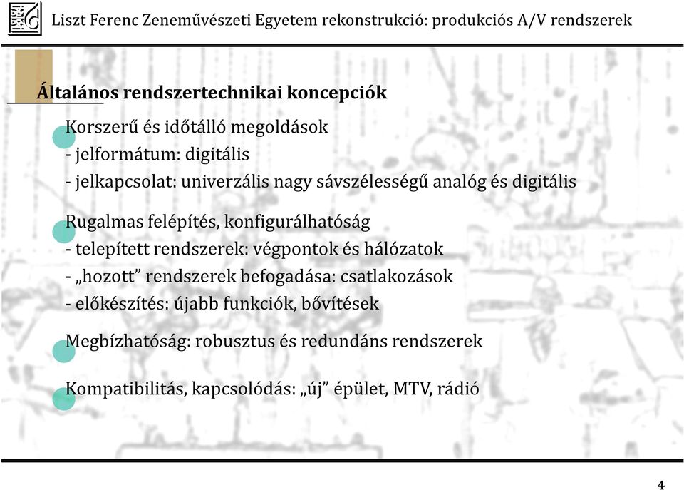 telepített rendszerek: végpontok és hálózatok - hozott rendszerek befogadása: csatlakozások - előkészítés: