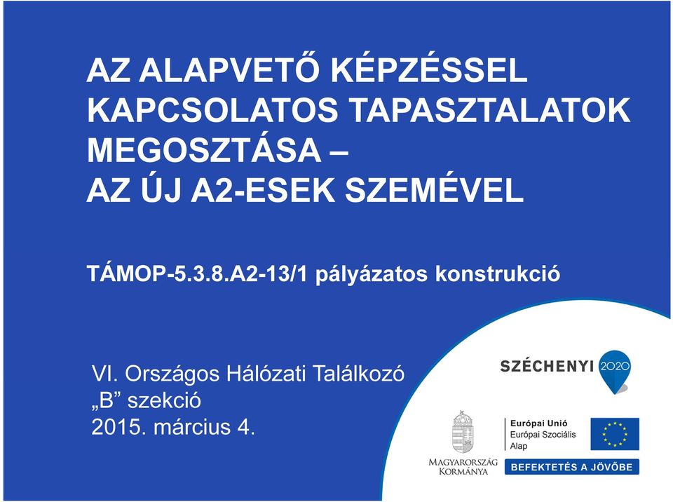 SZEMÉVEL TÁMOP-5.3.8.