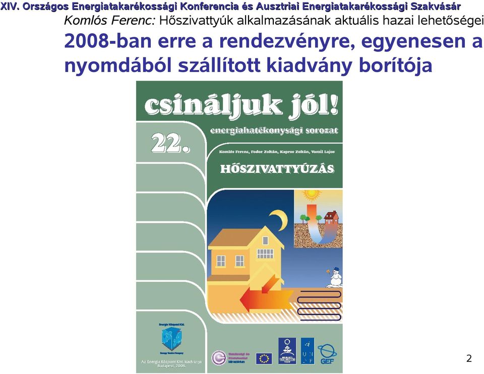 Energiatakarékossági Szakvásár 2008-ban