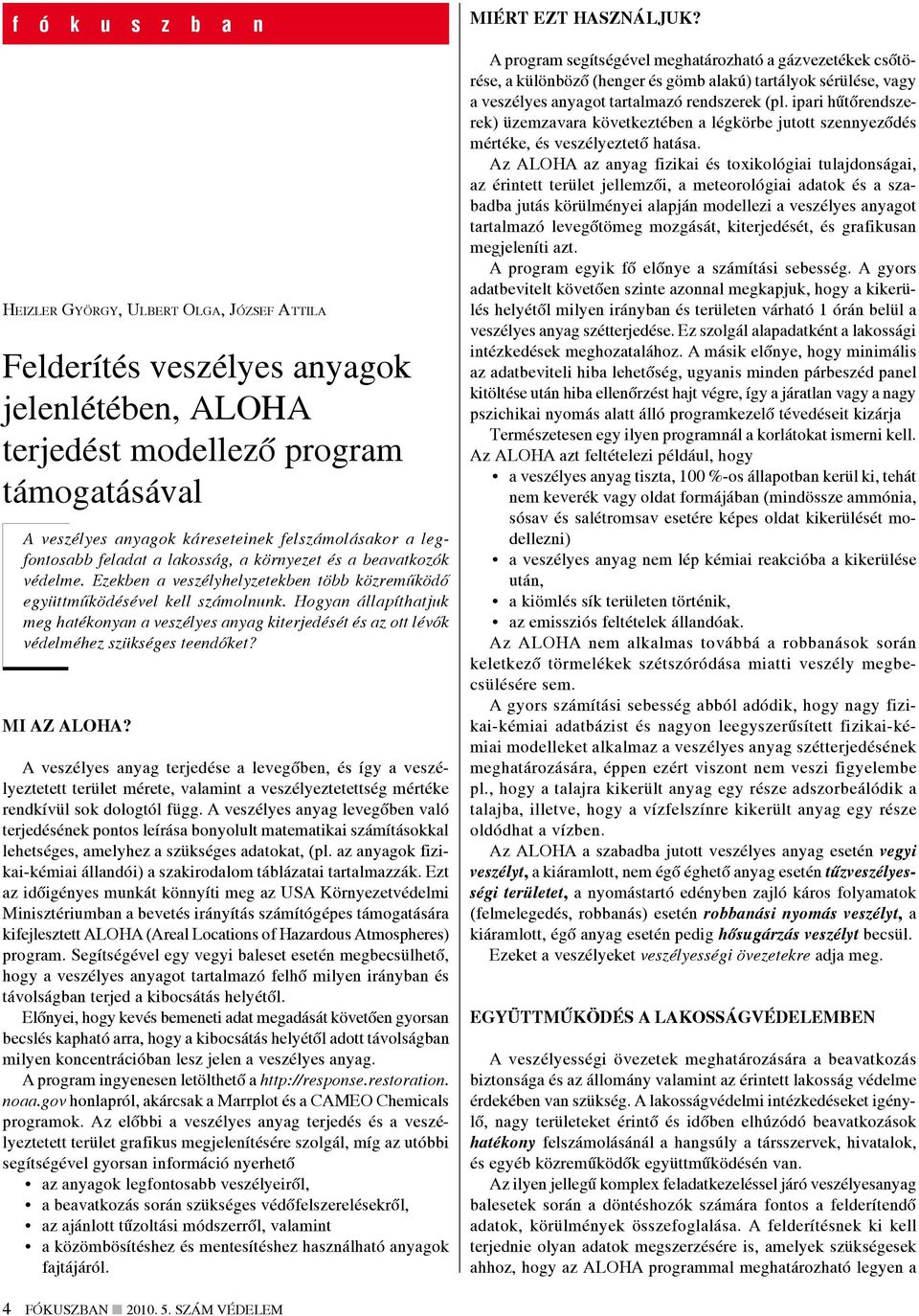 Hogyan állapíthatjuk meg hatékonyan a veszélyes anyag kiterjedését és az ott lévők védelméhez szükséges teendőket? Mi az ALOHA?