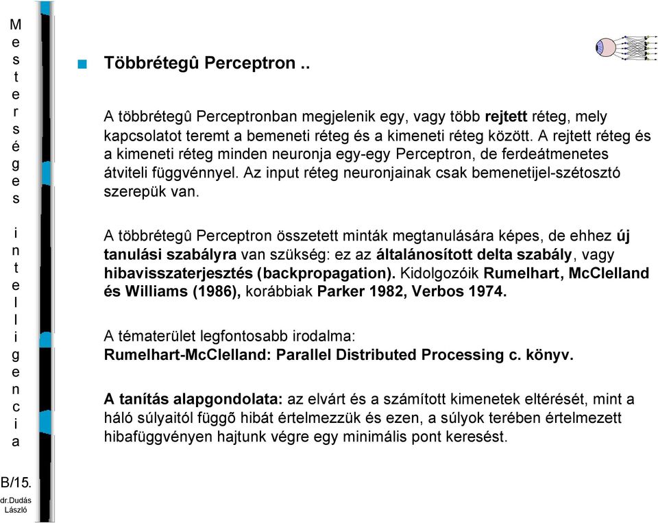 A öbbû Ppo öz mák muáá kp, d hhz új uá zbáy v zük: z z ááoío d zbáy, vy hbvzjz (bkpopo).