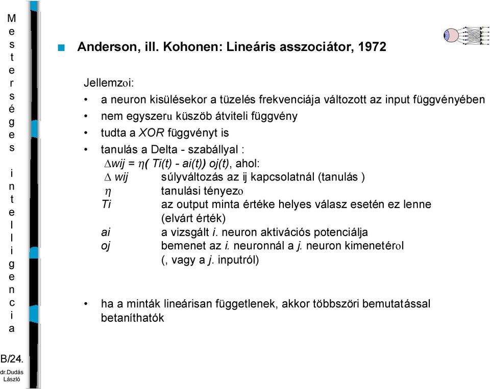 úyváozá z j kpoá (uá ) uá yzo T z oupu m k hy váz z (vá k) oj vzá.