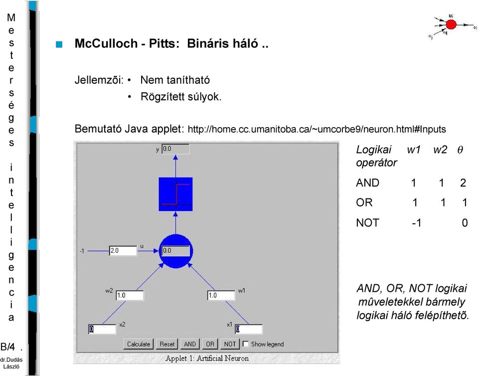 hm#ipu Lok w1 w2 opáo AND 1 1 2 OR 1 1 1 NOT -1