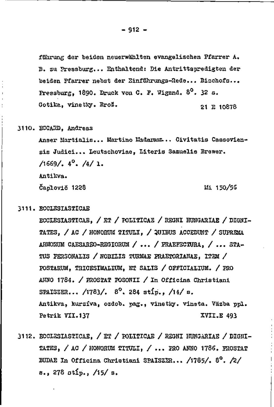 /1669/. 4. A/ 1. Antikva. Čaplovič 1228 Lli 150/55 3111.