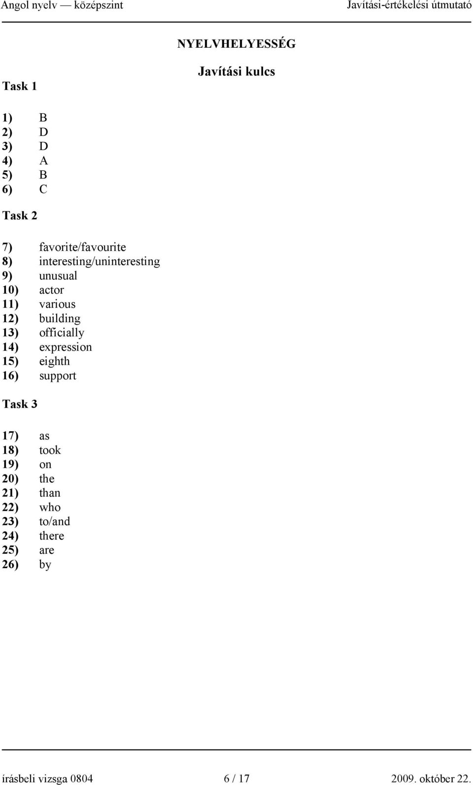 building 13) officially 14) expression 15) eighth 16) support Task 3 17) as 18) took 19)