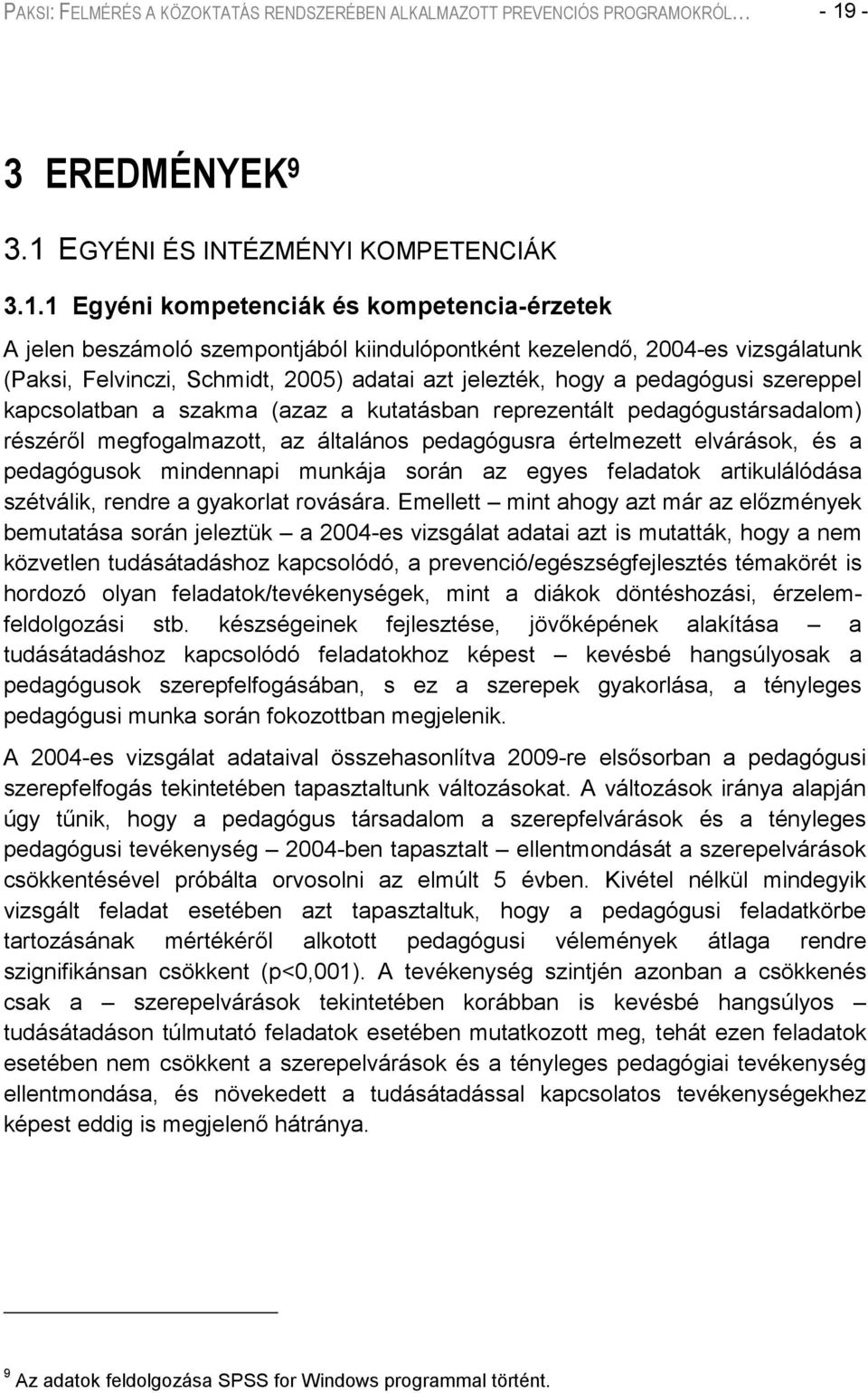 EGYÉNI ÉS INTÉZMÉNYI KOMPETENCIÁK 3.1.