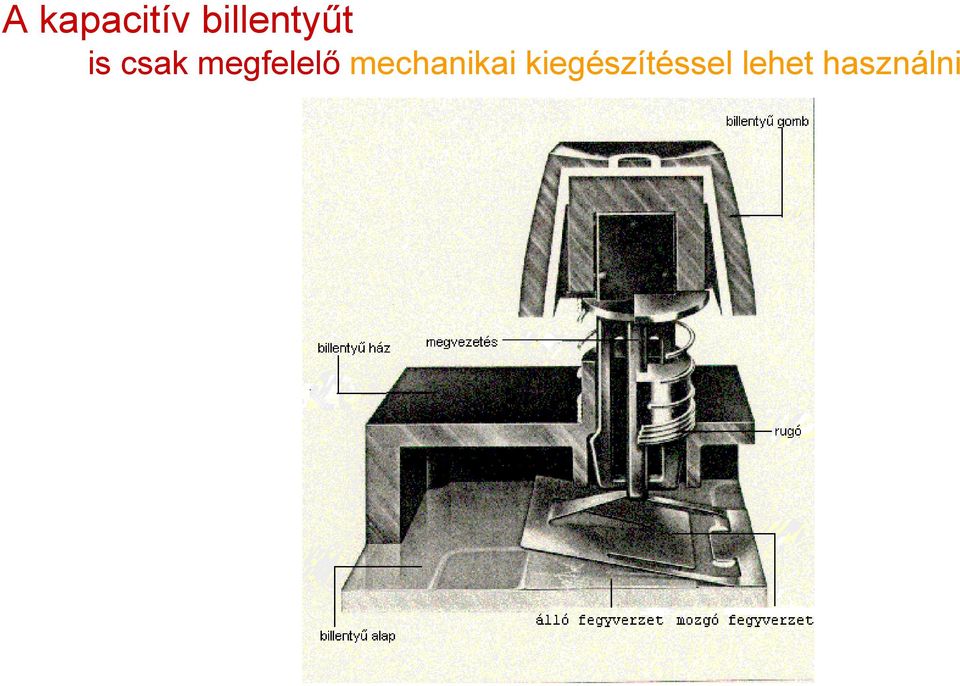 megfelelő mechanikai