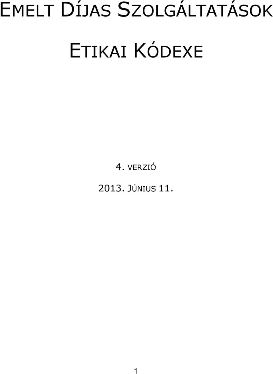 ETIKAI KÓDEXE 4.