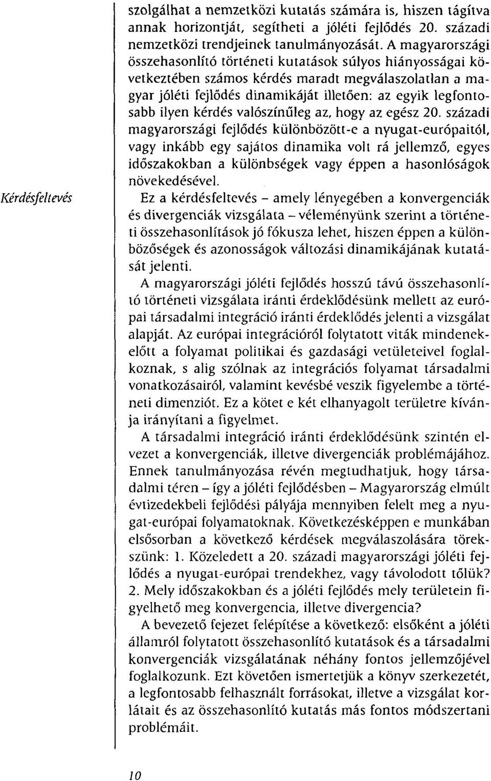 kérdés valószínűleg az, hogy az egész 20.