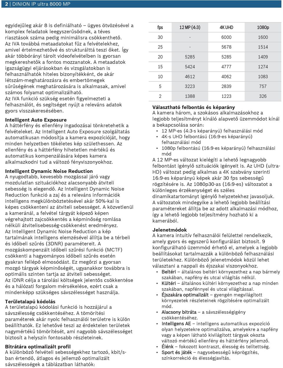 A metaadatok igazságügyi eljárásokban és vizsgálatokban is felhasználhatók hiteles bizonyítékként, de akár létszám-meghatározásra és embertömegek sűrűségének meghatározására is alkalmasak, amivel