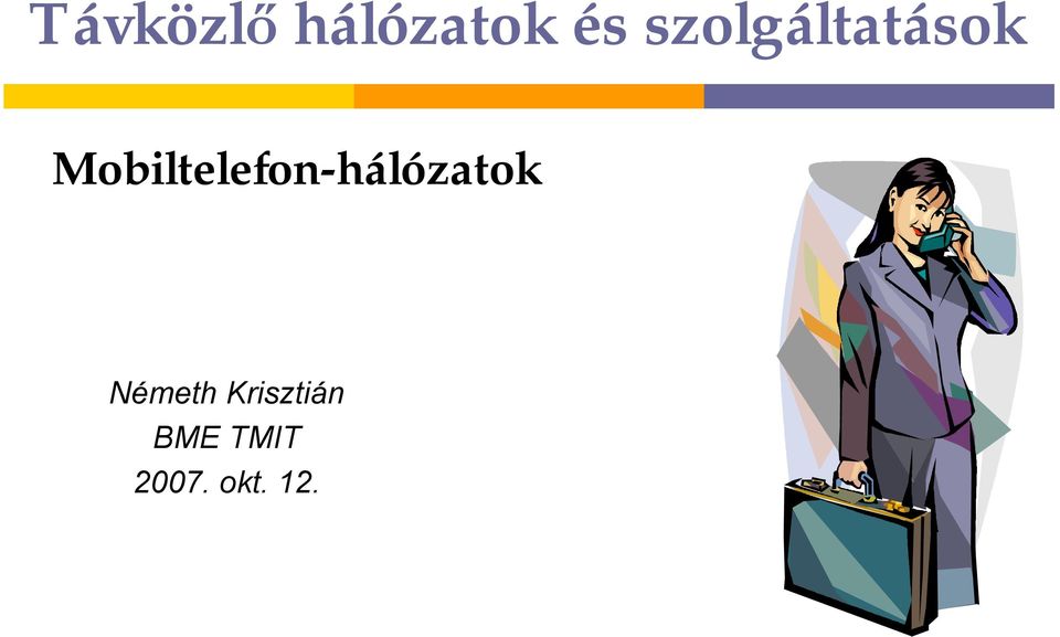 Mobiltelefon-hálózatok