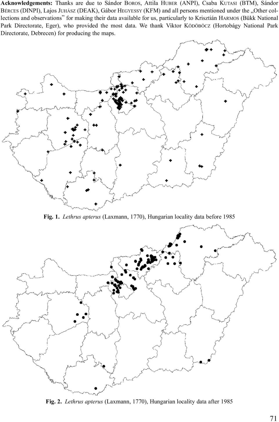 (Bükk National Park Directorate, Eger), who provided the most data.