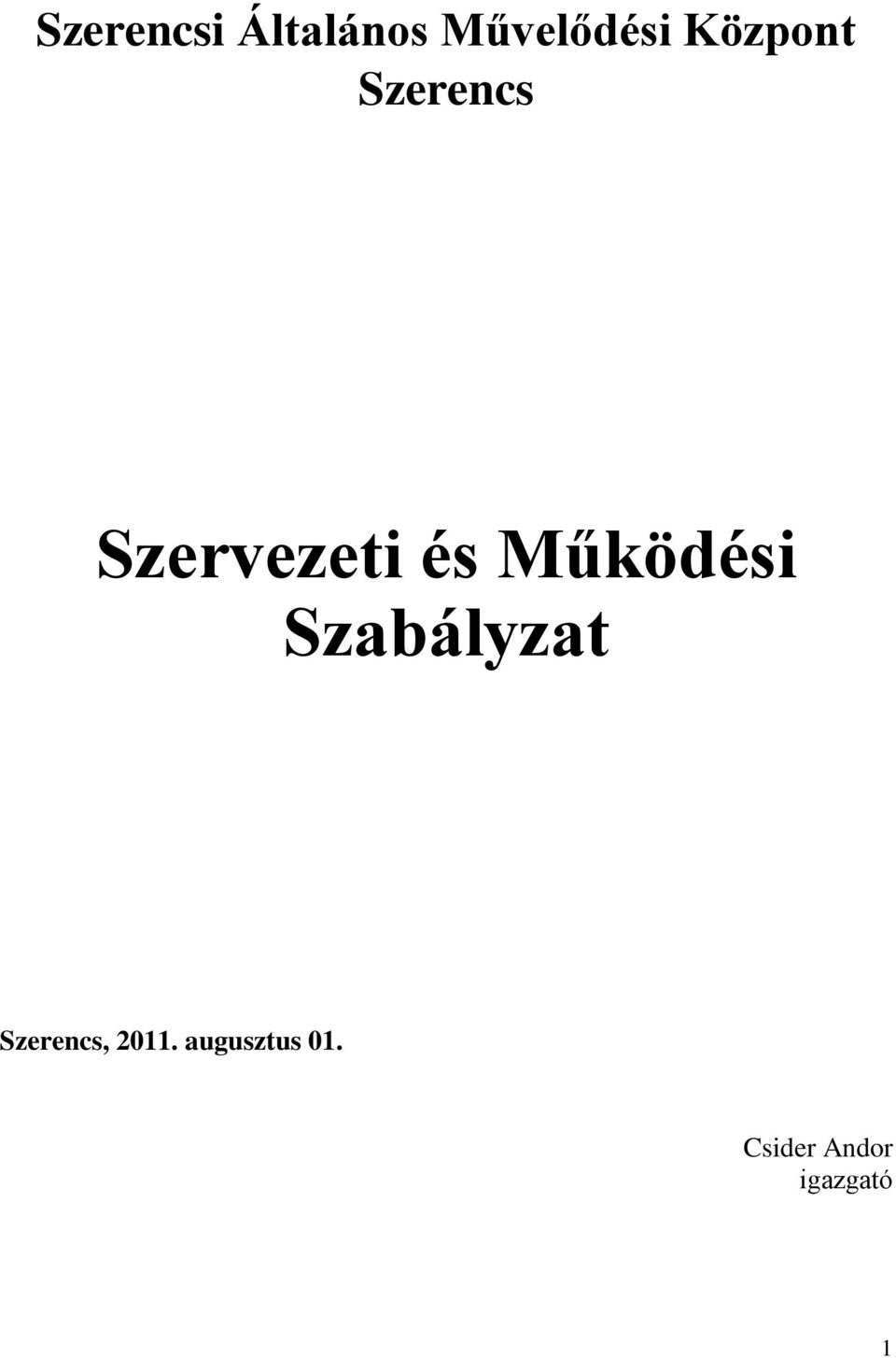 Működési Szabályzat Szerencs,