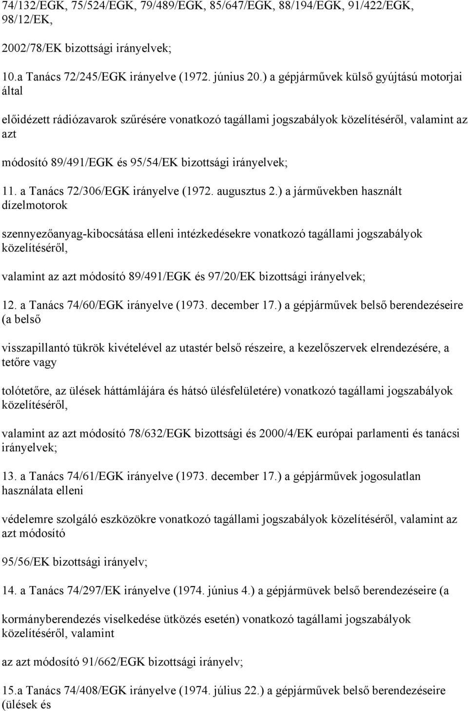 11. a Tanács 72/306/EGK irányelve (1972. augusztus 2.