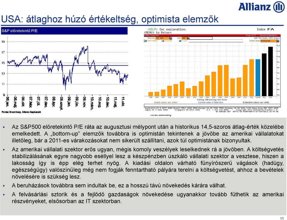 Az amerikai vállalati szektor erős ugyan, mégis komoly veszélyek leselkednek rá a jövőben.