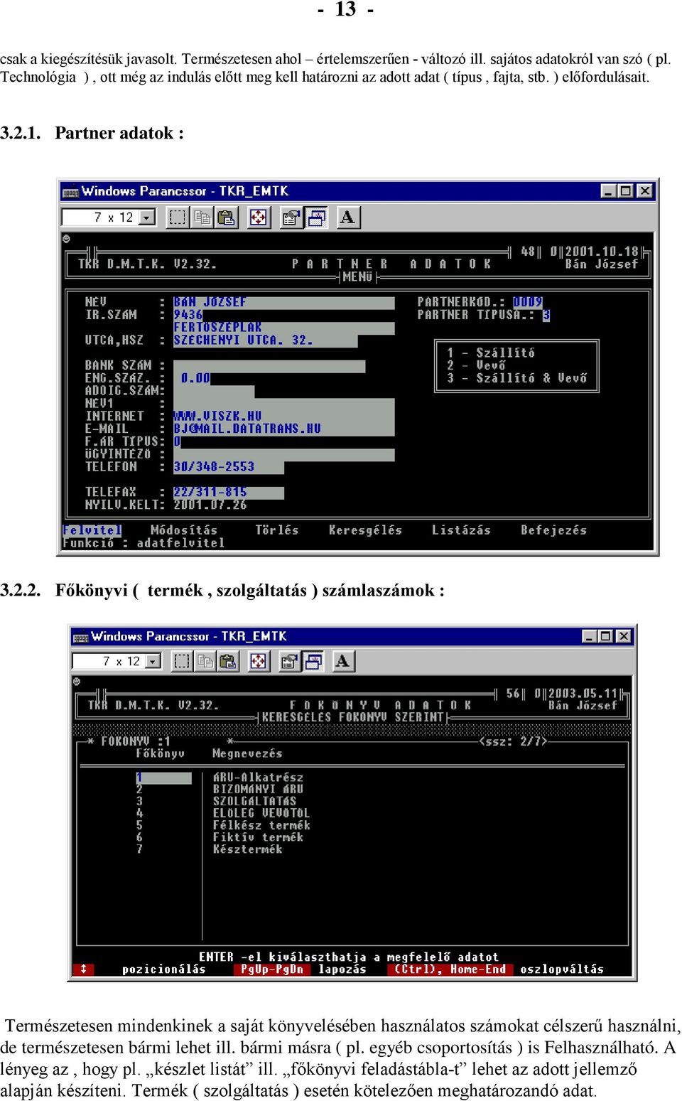 1. Partner adatok : 3.2.