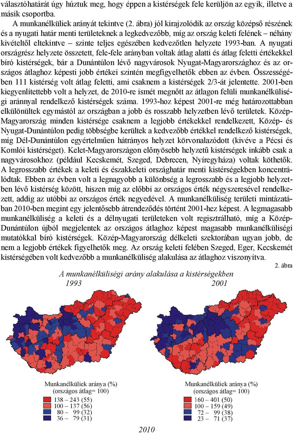 helyzete 1993-ban.