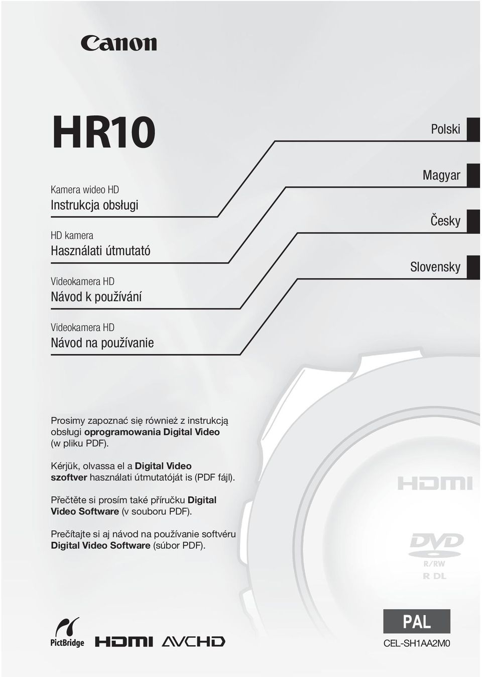 pliku PDF). Kérjük, olvassa el a Digital Video szoftver használati útmutatóját is (PDF fájl).