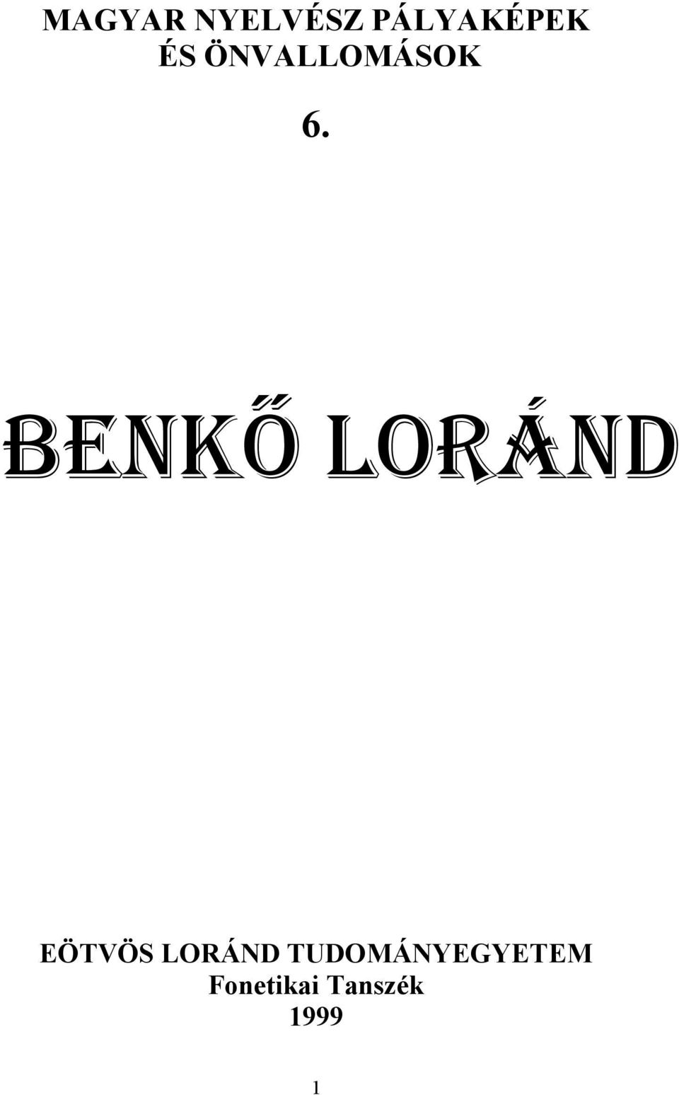 BENKß LORÁND EÖTVÖS LORÁND