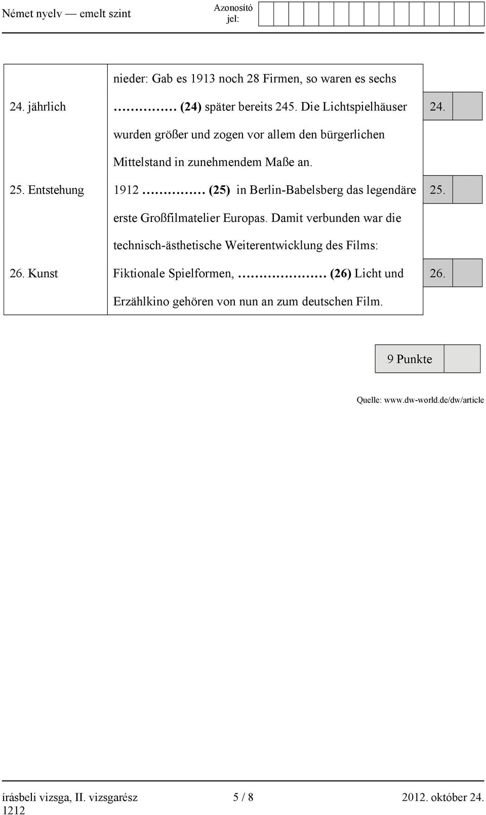 Entstehung 1912 (25) in Berlin-Babelsberg das legendäre 25. erste Großfilmatelier Europas.