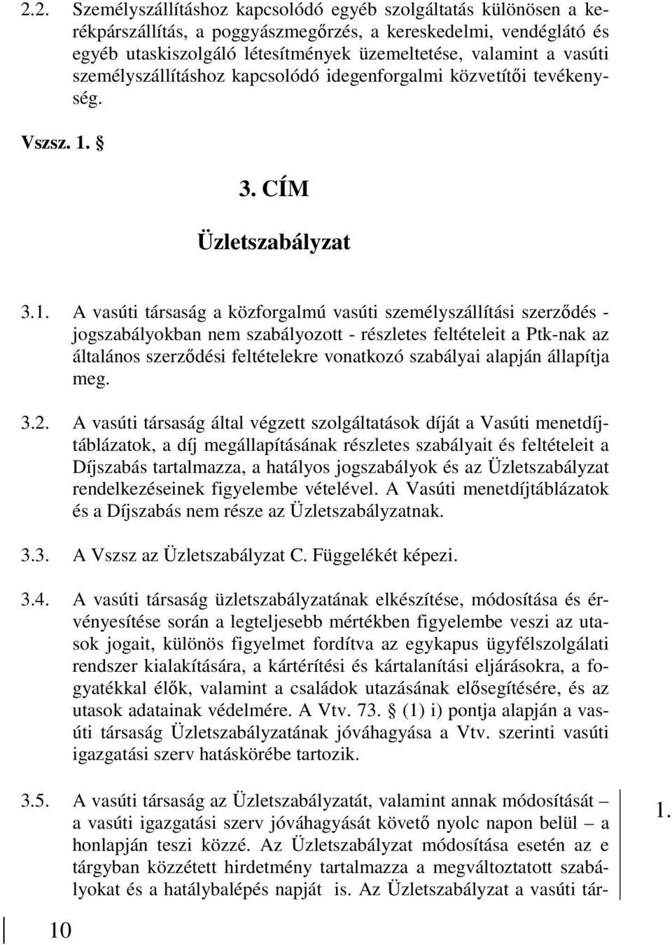 3. CÍM Üzletszabályzat 3.1.