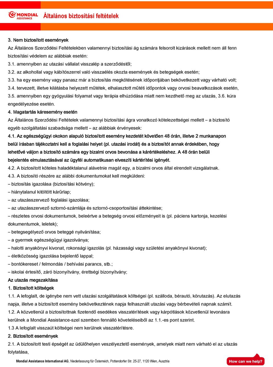 4. tervezett, illetve kilátásba helyezett műtétek, elhalasztott műtéti időpontok vagy orvosi beavatkozások esetén, 3.5.