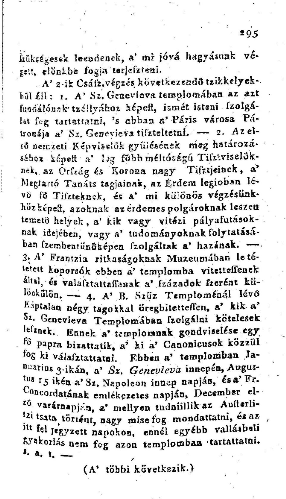 Az első nemzeti -Képviselők gyűlésének rrisg határozásához képefi a* l-ig főbb méltóságú TifzíviselÖknek, az Orfíág és Korona nagy Tifitjeinek, a' Megtartó Tanáts tagjainak, az Érdem légióban lévő fő