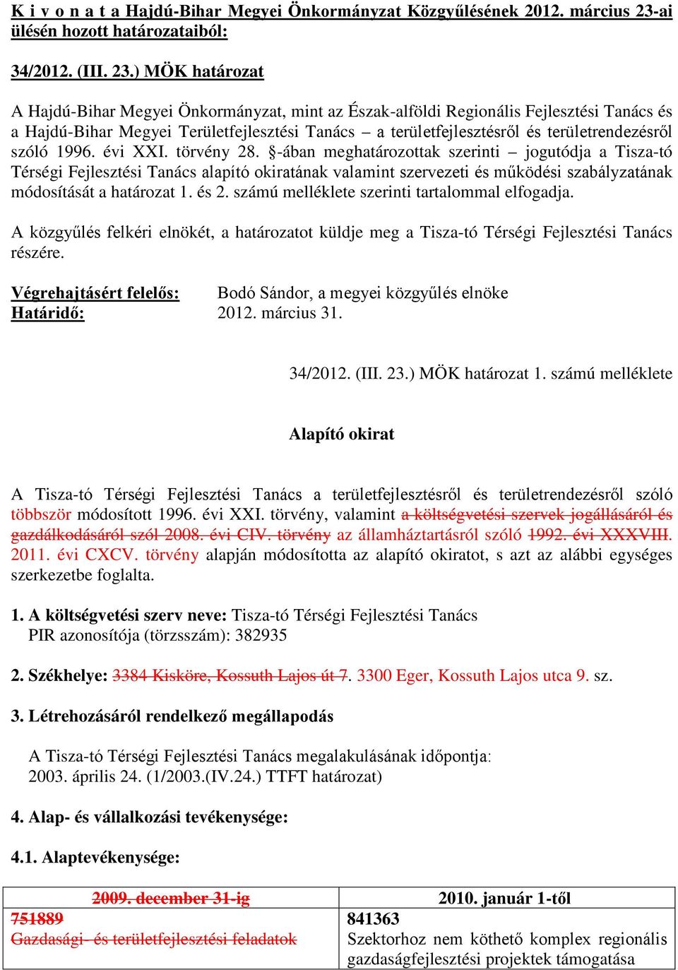 szóló 1996. évi XXI. törvény 28.