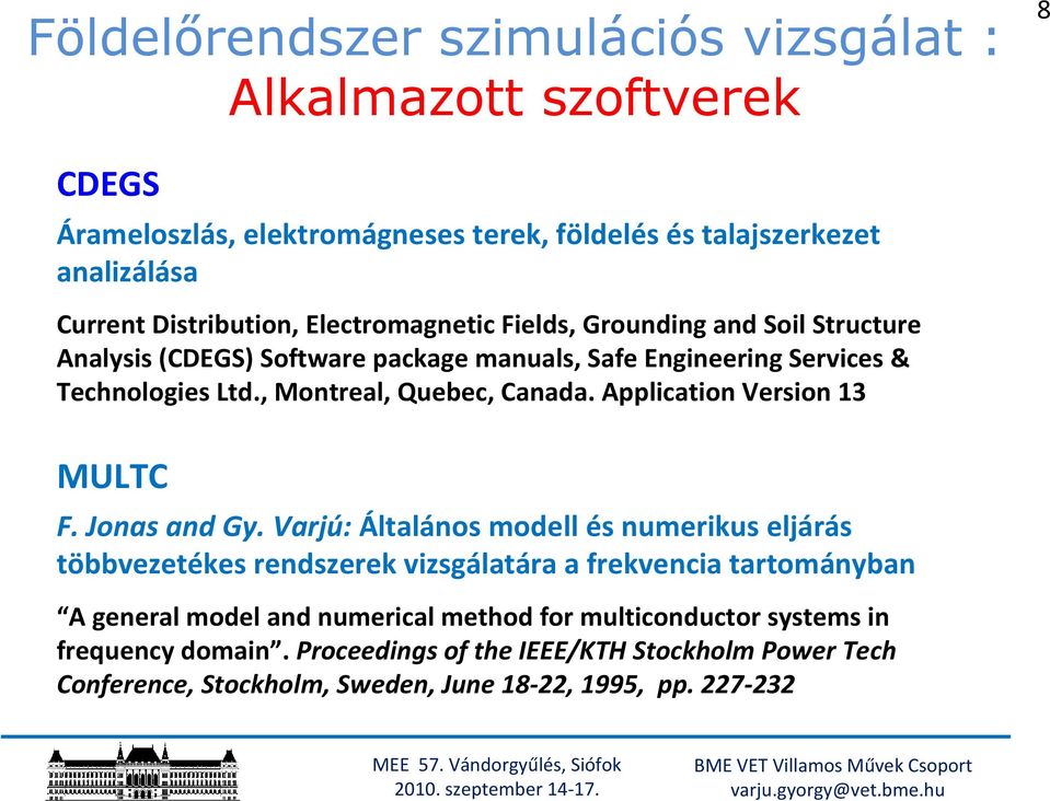 Application Version 13 MULTC F. Jonas and Gy.