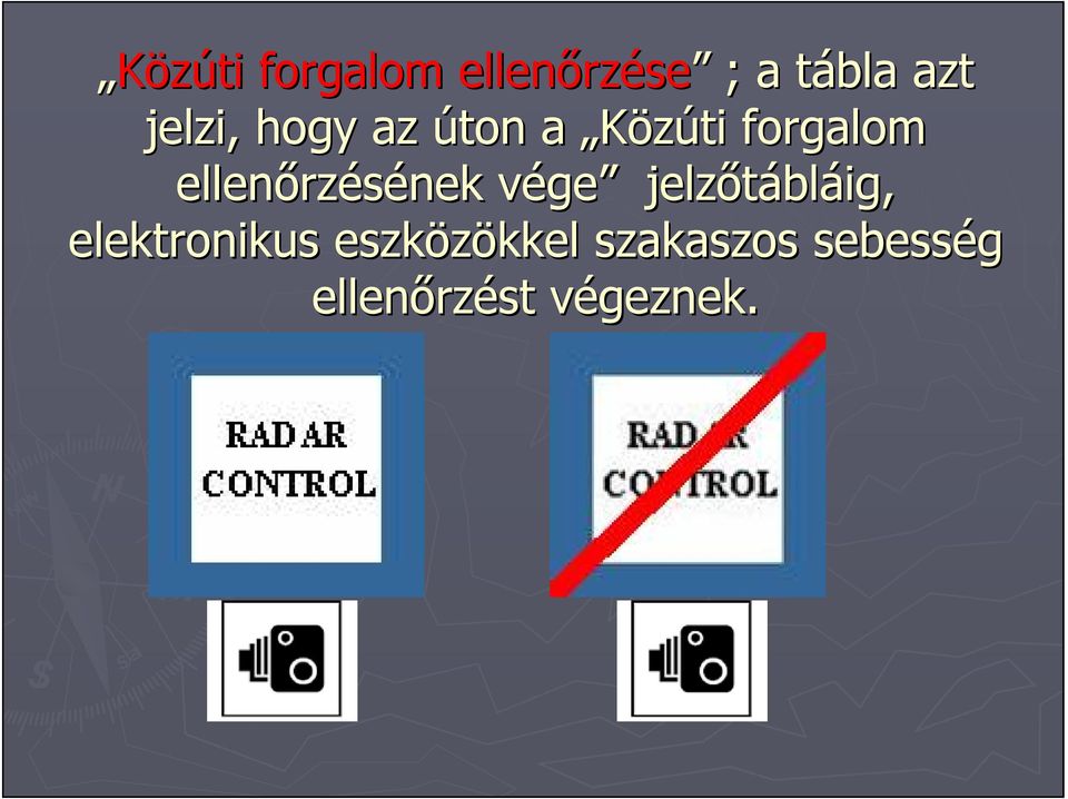 rzésének végev ge jelzőtábl bláig, elektronikus