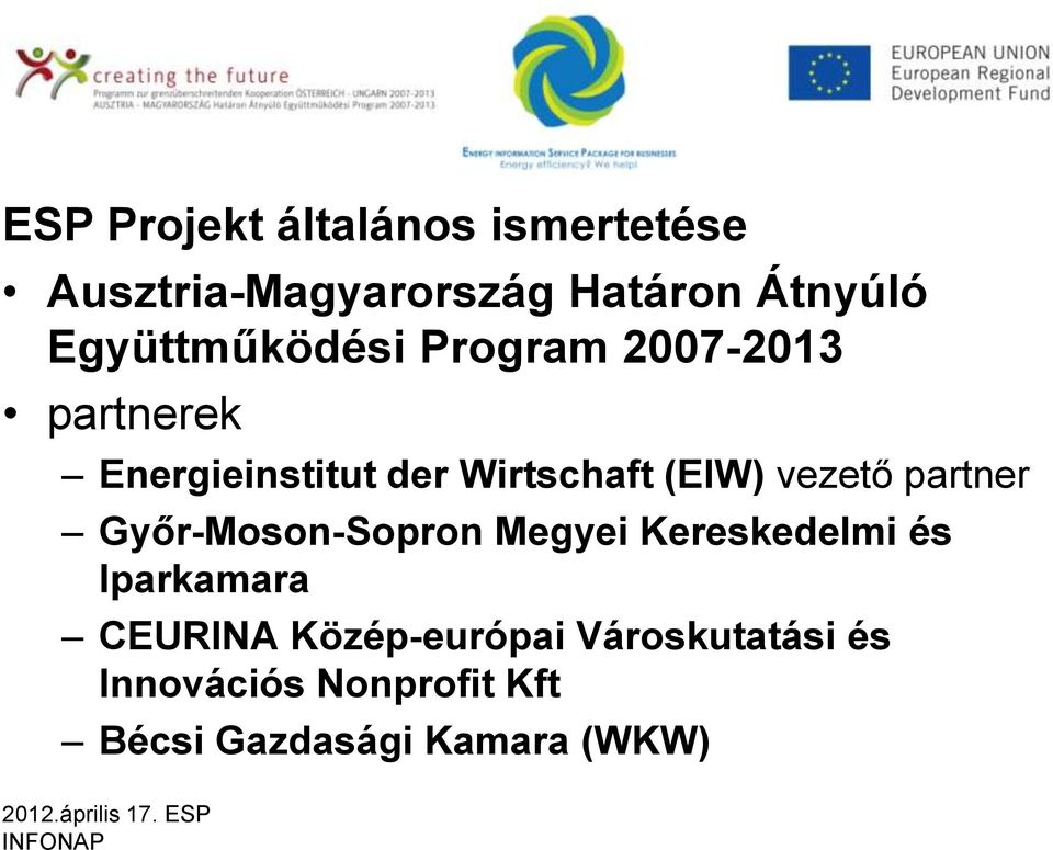 (EIW) vezető partner Győr-Moson-Sopron Megyei Kereskedelmi és Iparkamara
