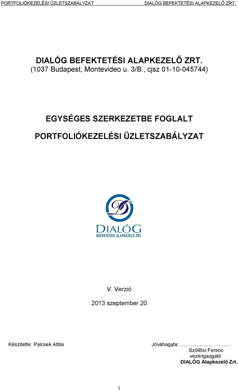 PORTFOLIÓKEZELÉSI ÜZLETSZABÁLYZAT V.