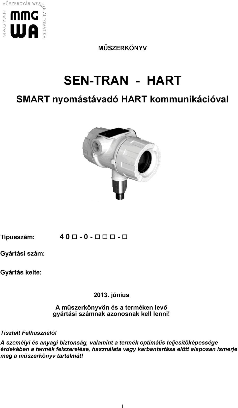 Tisztelt Felhasználó!