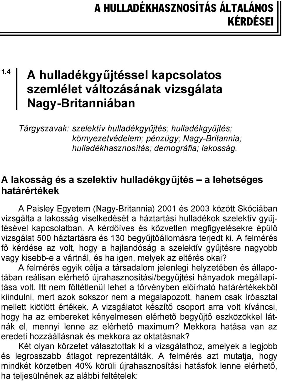 hulladékhasznosítás; demográfia; lakosság.