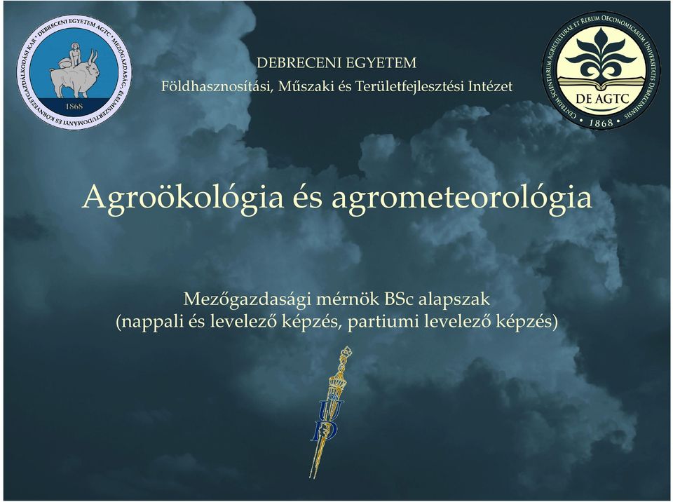 agrometeorológia Mezőgazdasági mérnök BSc