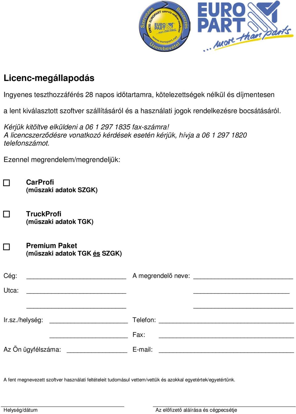Ezennel megrendelem/megrendeljük: CarProfi (műsza