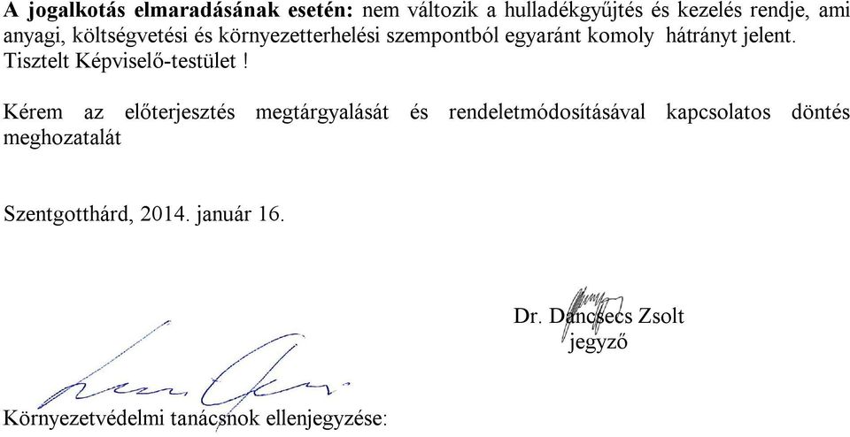 Tisztelt Képviselő-testület!