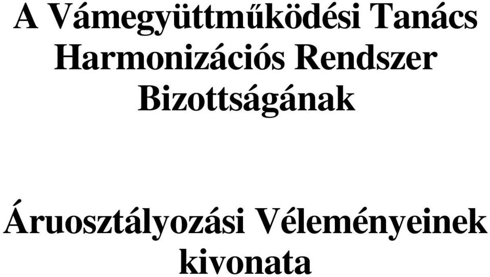 Rendszer Bizottságának