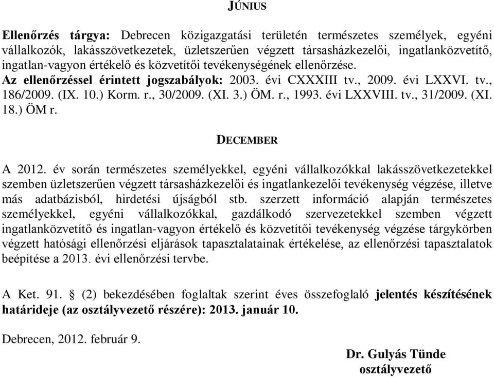 évi LXXVIII. tv., 31/2009. (XI. 18.) ÖM r. DECEMBER A 2012.