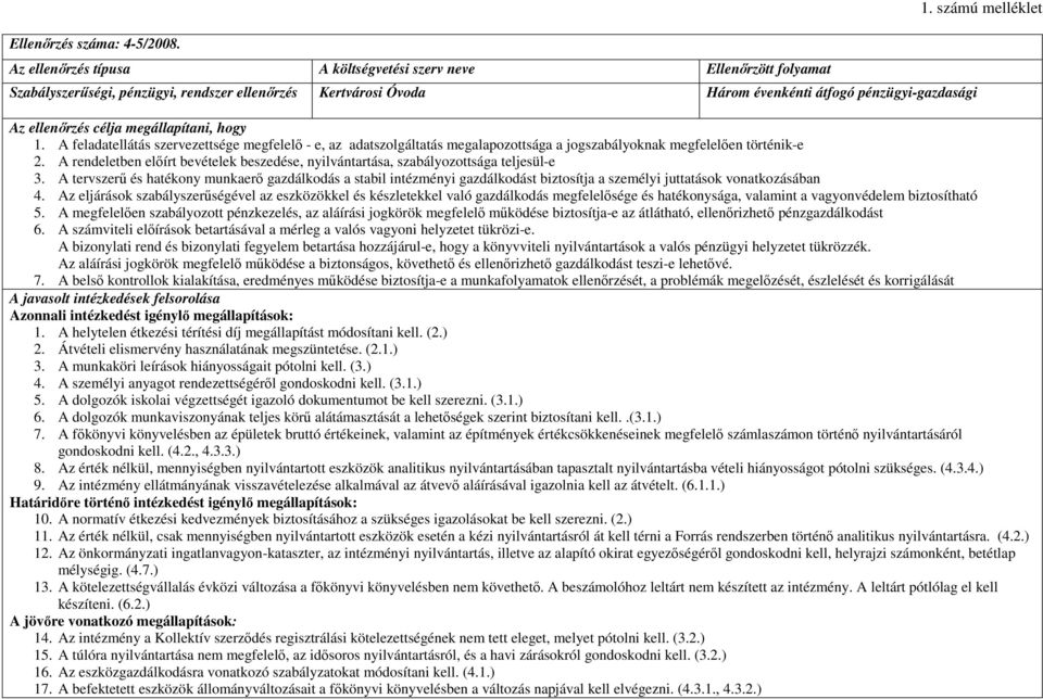 A rendeletben elıírt bevételek beszedése, nyilvántartása, szabályozottsága teljesül-e 3.