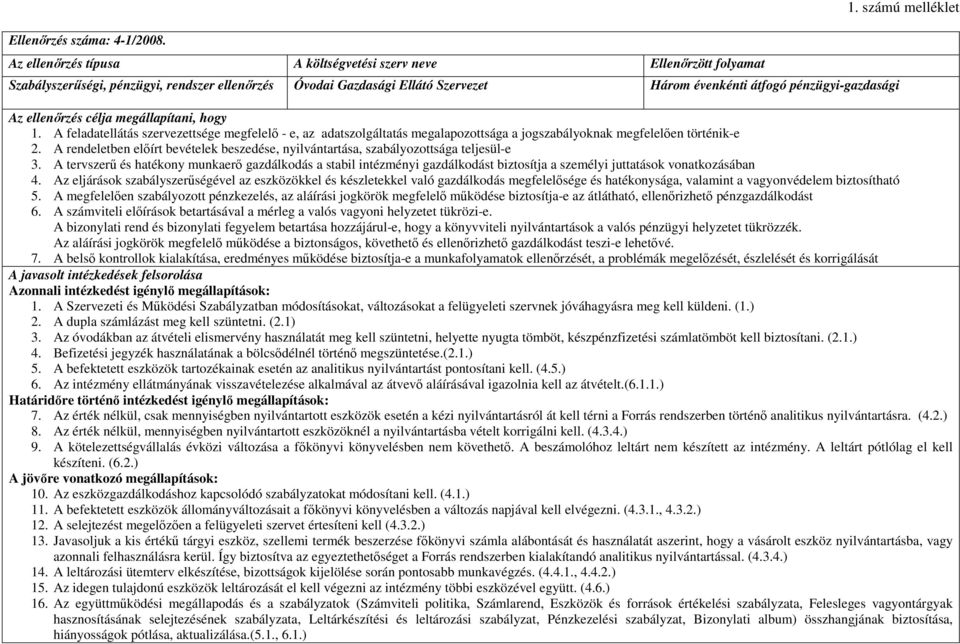 A rendeletben elıírt bevételek beszedése, nyilvántartása, szabályozottsága teljesül-e 3.