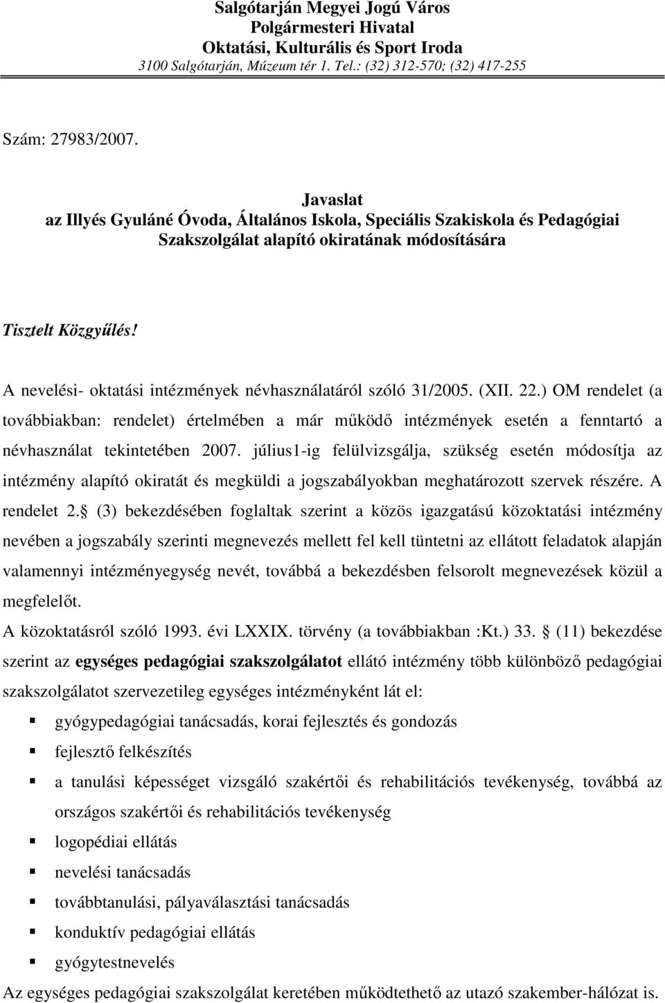 A nevelési- oktatási intézmények névhasználatáról szóló 31/2005. (XII. 22.