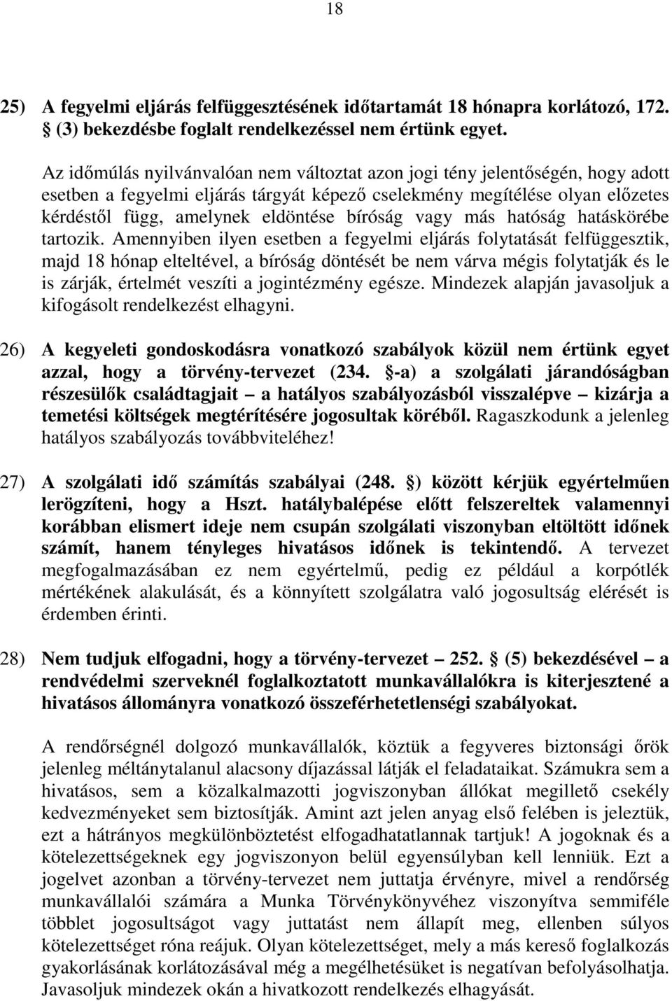 bíróság vagy más hatóság hatáskörébe tartozik.